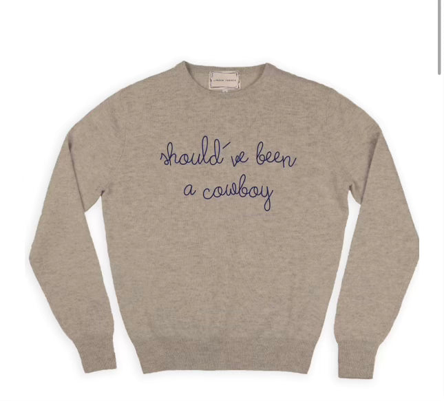 Lingua Franca Should Have Been A Cowboy Crewneck