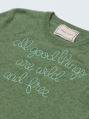 Lingua Franca "All Good Things Are Wild And Free" Crewneck Sweater